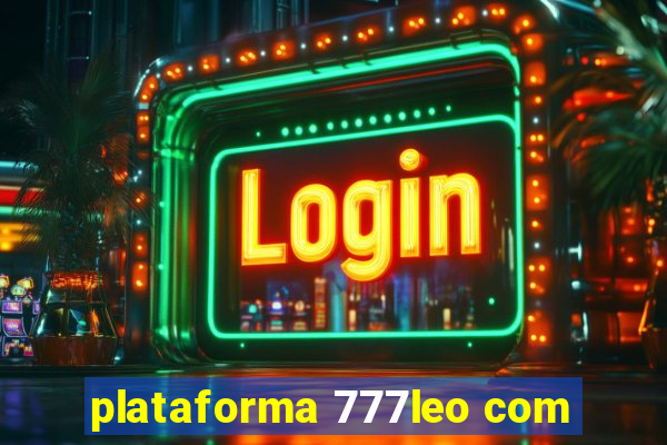 plataforma 777leo com